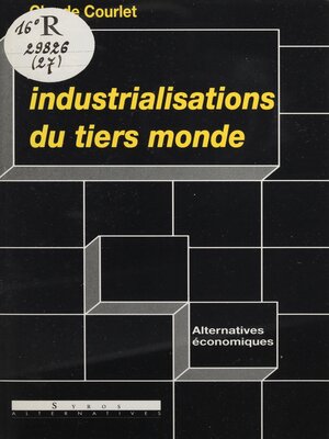 cover image of Les Industrialisations du tiers-monde